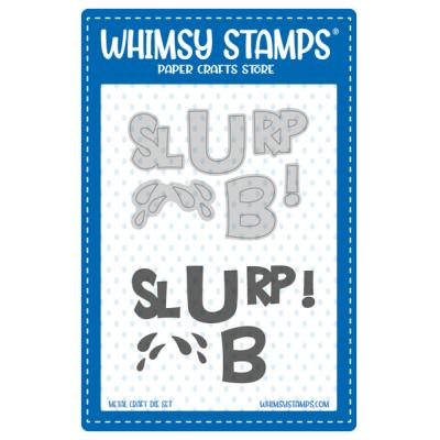 Whimsy Stamps Denise Lynn and Deb Davis Die - Slurp!