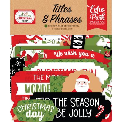 Echo Park Have A Holly Jolly Christmas - Titles & Phrases
