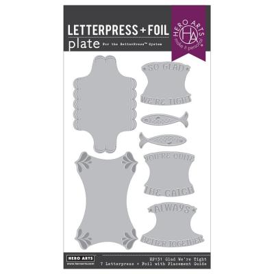 Hero Arts Packed With Love BetterPress & Foil Plate - Glad We're Tight